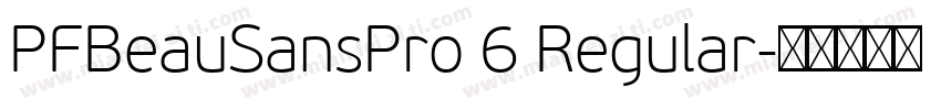 PFBeauSansPro 6 Regular字体转换
